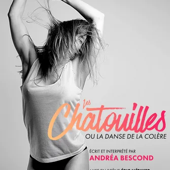 Les chatouilles ou la danse de la colère – Andréa Bescond