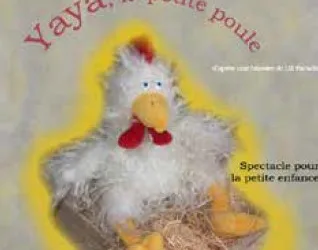 Les Automnales #10 / Yaya la Petite Poule Spectacle scolaire maternelle