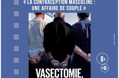 ” Vasectomie, ça va faire mâle”