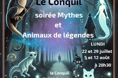 Soirée mythes et animaux de légendes au Conquil
