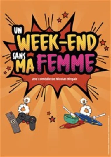 Soirée théâtre – “Un week-end sans ma femme”