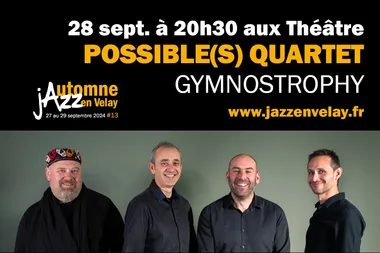 Automne Jazz en Velay : Le Possible(s) Quartet + les cousins en 1ère partie