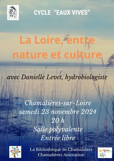 Exposition Cycle “Eaux Vives” : La Loire, entre nature et culture