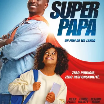 Cinéma : Super papa