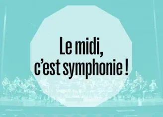 Midi, c’est symphonie ! L’Arlésienne – Opéra de Limoges