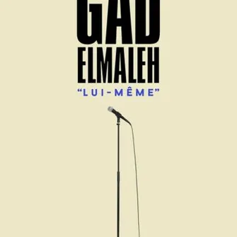 Gad Elmaleh, “Lui-même” – Limoges