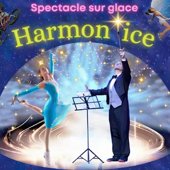 Spectacle Harmon’Ice – Limoges