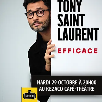 Tony Saint Laurent dans Efficace