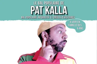 Le bal populaire de Pat Kalla