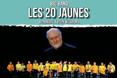 Big Band « Les 20 Jaunes » – Hommage à John Williams