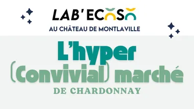 L’hyper (convivial) marché de Chardonnay