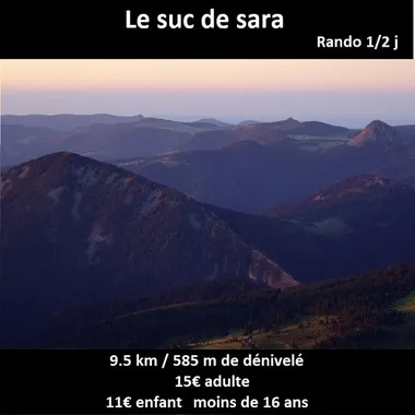 Randonnée accompagnée : Le suc de Sara