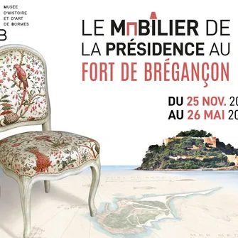 Visite guidée de l’exposition – Le mobilier de la présidence au fort de Brégançon