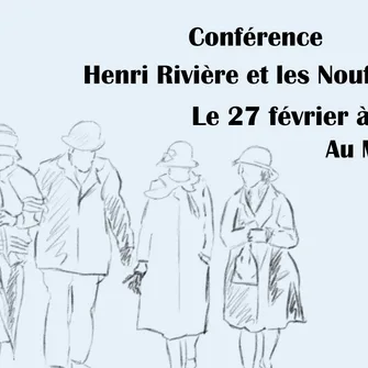 Conférence – Henri Rivière et les Noufflard