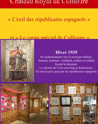 EXPOSITION “L’EXIL DES RÉPUBLICAINS ESPAGNOLS” ET “LE CAMP SPÉCIAL DE COLLIOURE” AU CHÂTEAU ROYAL