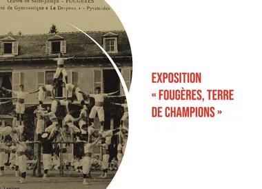 Exposition : “Fougères, terre de champions”