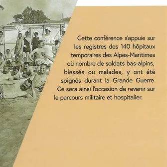 Conférence : Les combattants bas-alpins hospitalisés entre 1914 et 1919 dans les Alpes-Maritimes
