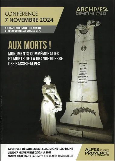 Conférence : Aux morts! Monuments commémoratifs et morts de la grande guerre des Basses-Alpes