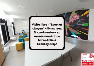 Visite libre – “Sport et citoyen” + livret jeux Micro-Aventura au musée numérique Micro-Folie à Granzay-Gript