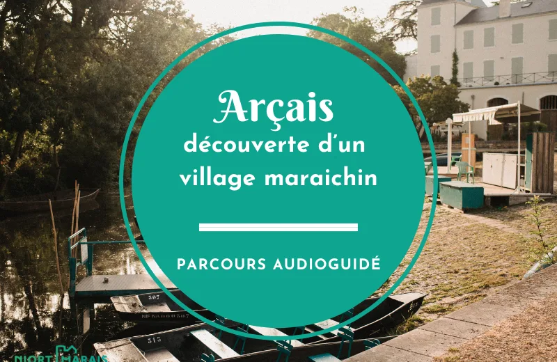 Arçais - Découverte d'un village maraichin - Parcours audioguidé