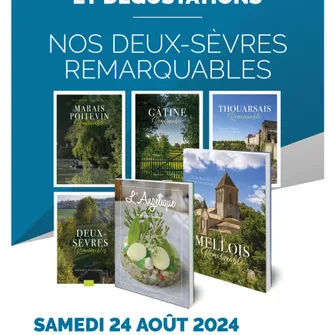 Rencontres, dédicaces et dégustations “Nos Deux-Sèvres Remarquable” à Niort