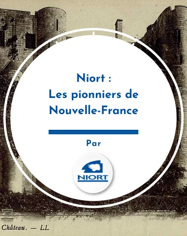 Niort : les pionniers de Nouvelle-France