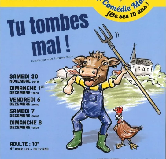 La Comédie Montoise – Tu tombes mal !