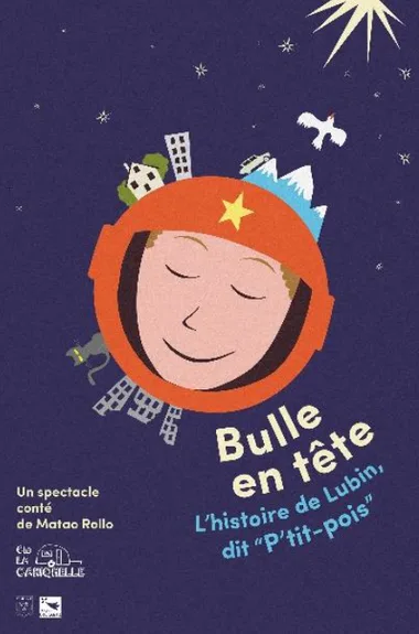 Les Hauts Parleurs #4 : Bulle en tête : spectacle conté de et par Matao Rollo