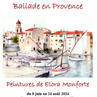 Exposition “Ballade en Provence” à la Ferme du Temple