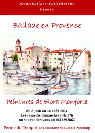 Exposition “Ballade en Provence” à la Ferme du Temple