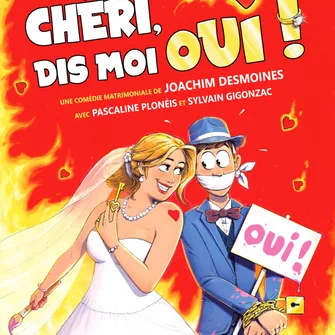 Théâtre humour – Chéri dis-moi oui