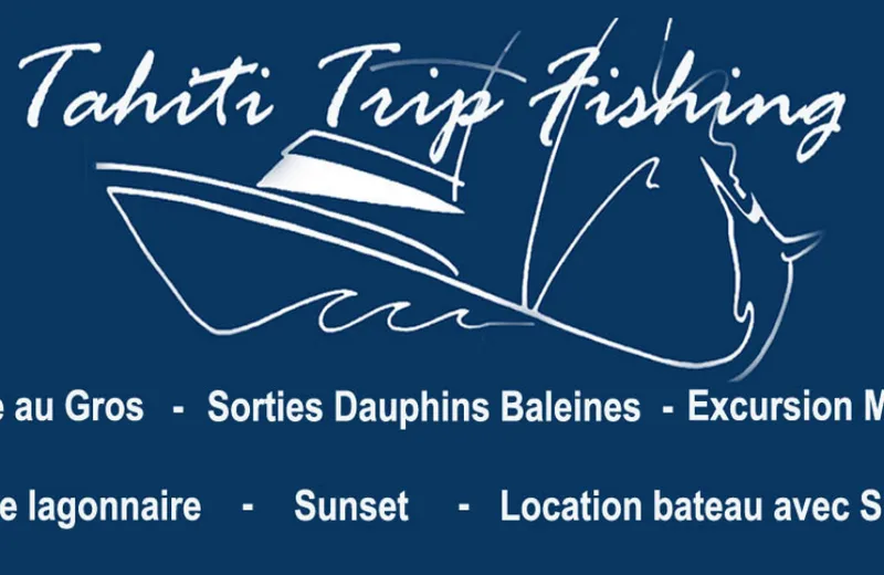 Tahiti Trip Fishing - Tahiti Tourisme