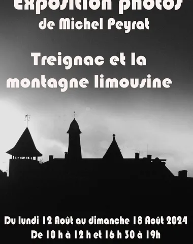 Exposition de photos Treignac et la montagne limousine