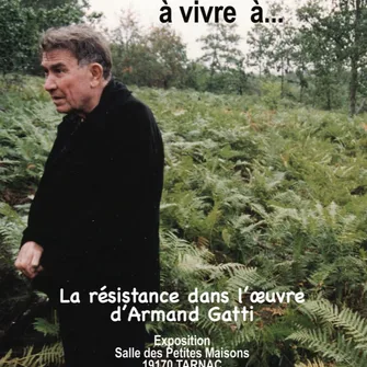 Exposition La Résistance dans l’œuvre d’Armand Gatti