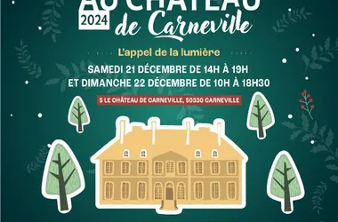 Noël au château de Carneville, l’appel de la lumière !