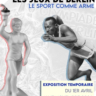 Exposition : Les jeux de Berlin 1936, le sport comme arme