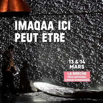 Festival SPRING : Immaqaa, ici peut-être