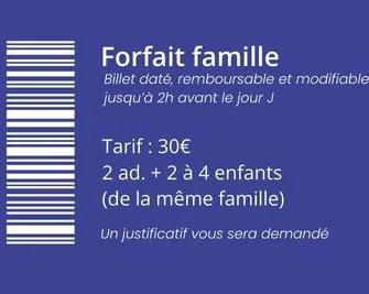 FORFAIT FAMILLE – 2 adultes + 2 à 4 enfants (Remboursable, modifiable)