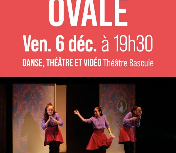 Danse Théâtre “Ovale”