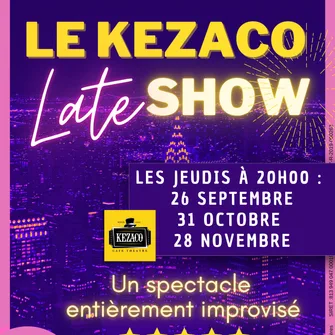 Kezaco Late Show