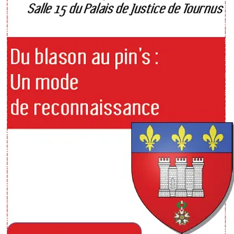 Conférence  SAAST  : du blason au pin’s : un mode de reconnaissance