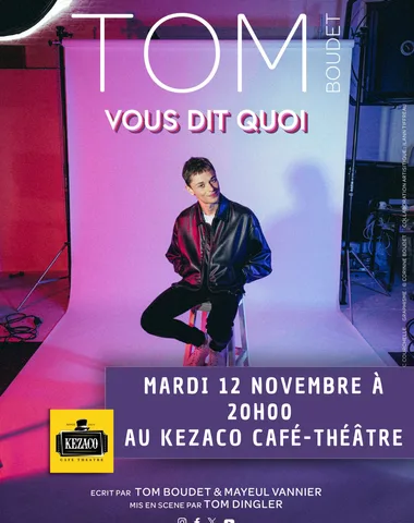 Tom Boudet dans Vous dit quoi