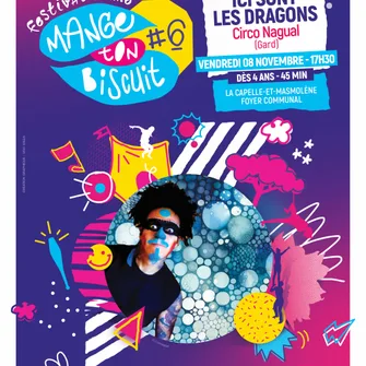 Spectacle “Ici sont les dragons” – Festival Mange ton Biscuit #6