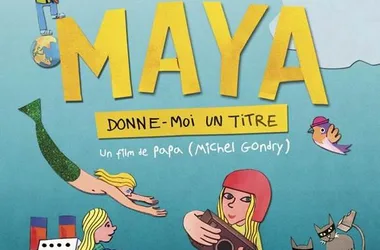 Cinéma : MAYA donne-moi un titre