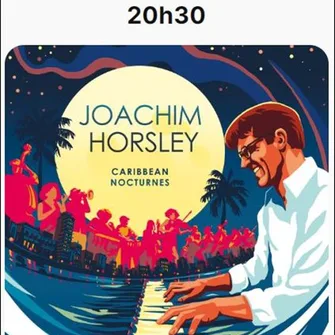 Concert : Joachim Horsley